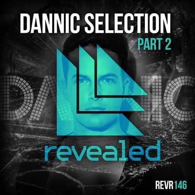 DannicD-Block & S-te-fan Dannic Selection Part 2