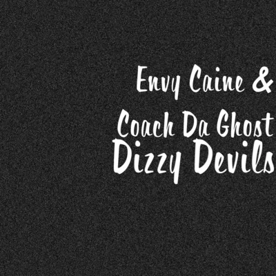 Dizzy Devils 專輯 Envy Caine