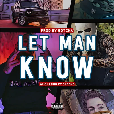 Let Man Know (feat. Sleeks) 专辑 Sleeks/Smoke Boys