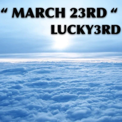 March 23rd 專輯 Lucky3rd/Young Tapz