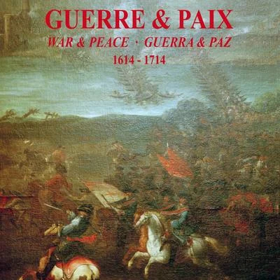 Guerre et Paix 專輯 Jordi Savall/Le Concert des Nations