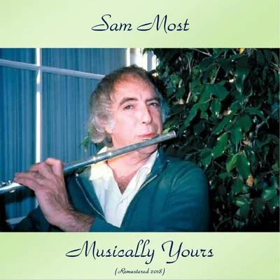 Musically Yours (Remastered 2018) 专辑 Sam Most