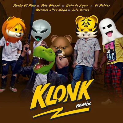 Klonk (Remix) 专辑 Whoopyytoso BB/Ed Medina/YoHoney/Paulino Rey/Lito Kirino