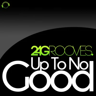 Up to No Good 專輯 2-4 Grooves