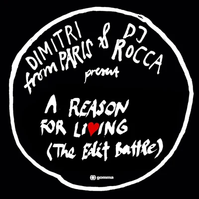 A Reason For Living (The Edit Battle) 专辑 Dimitri from Paris