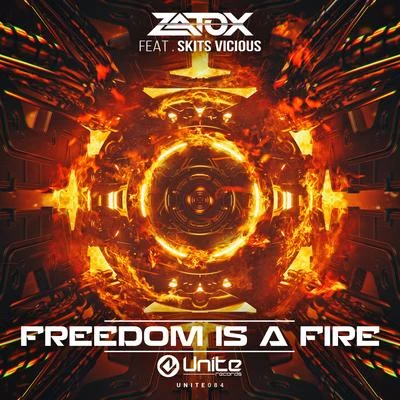 Freedom Is A Fire 專輯 Zatox