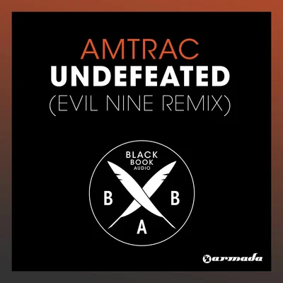 Undefeated (Evil Nine Remix) 專輯 Amtrac/Durante/Maz (BR)/Elliot Toller