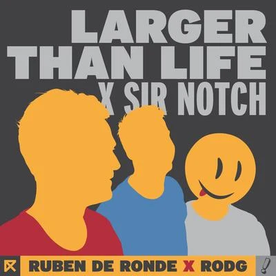 Larger Than Life 專輯 Ruben De Ronde