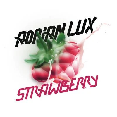 Adrian Lux Strawberry