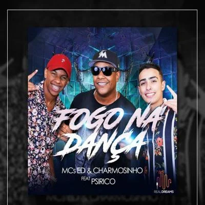 Fogo na Dança 專輯 Mc Ed/Lil Tec/MC W1