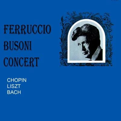 Ferrucio Busoni Concert 專輯 Ferruccio Busoni/Johann Sebastian Bach/Pietro Spada