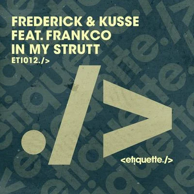 In My Strutt 专辑 Frederick & Kusse