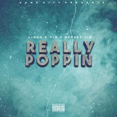 Really Poppin 專輯 Lingo/Doodat600/Yid