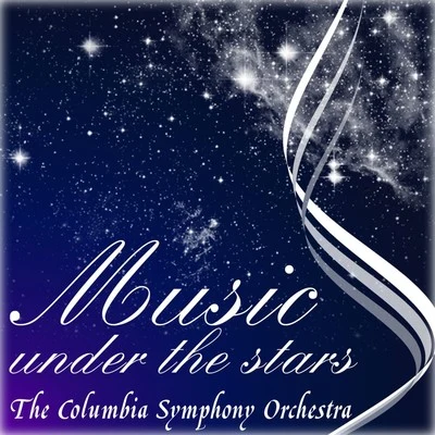 Music Under The Stars 專輯 The Utah Symphony Orchestra/Maurice Abravanel/Arthur Rodzinski/The Philharmonic Symphony Orchestra Of London