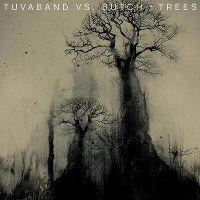 Butch Trees (Butch Remixes)