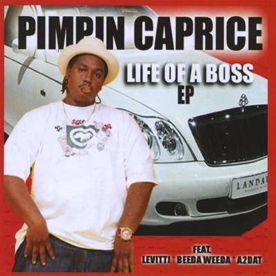 Life Of A Boss - EP 专辑 Pimpin Caprice