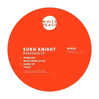 Renegade EP 专辑 Sukh Knight