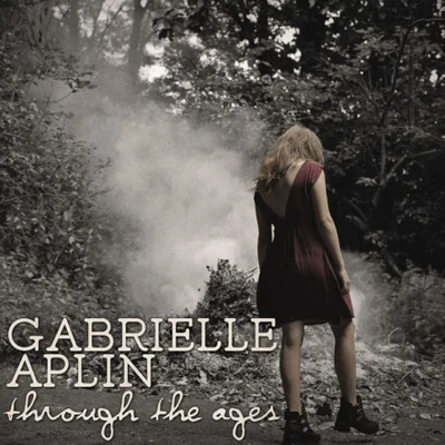 Through the Ages 专辑 Gabrielle Aplin