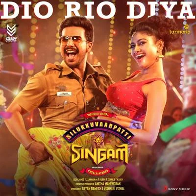 Sunidhi Chauhan Dio Rio Diya (From "Silukkuvaarpatti Singam")