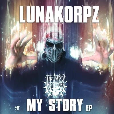 LunakorpzSoulblast My Story EP