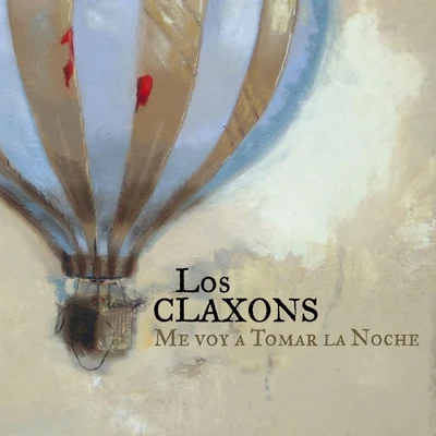 Me Voy a Tomar la Noche 專輯 Daniel Cantisani/Los Claxons