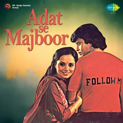 Adat Se Majboor 專輯 Anuradha/Mahendra Kapoor/Jaspal Singh/Usha Mangeshkar/Surinder Kaur