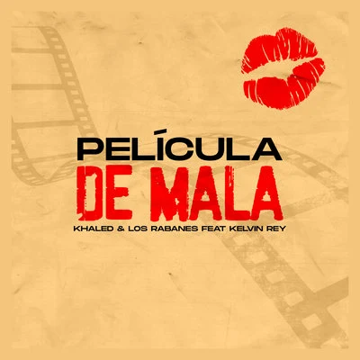 PelÍcula de Mala 專輯 Khalèd