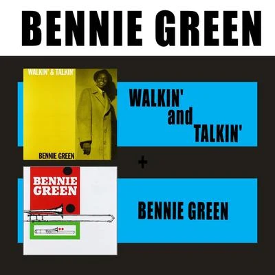 Walkin&#x27; and Talkin&#x27; + Bennie Green 专辑 Bennie Green