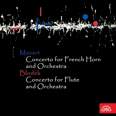 Mozart: French Horn Concerto - Blodek: Flute Concerto 專輯 Jan Hölzel/Czech Philharmonic/Prague Chamber Soloists/Alfred Holecek/Josef Vlach