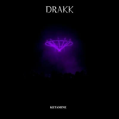 Ketamine 专辑 Drakk/Mr. Lil One/TNS/Desalmados/Duse