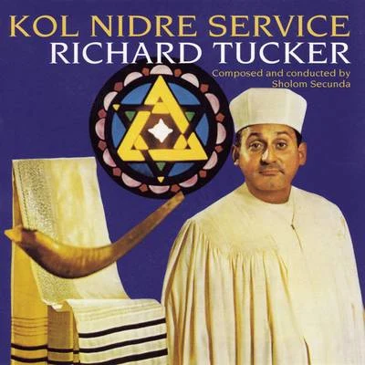 Kol Nidre Service 专辑 Richard Tucker