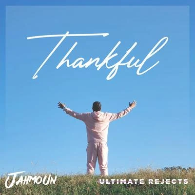 Thankful 專輯 Ultimate Rejects