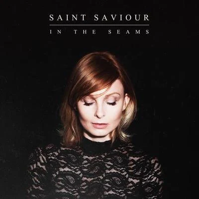 In the Seams 专辑 Saint Saviour