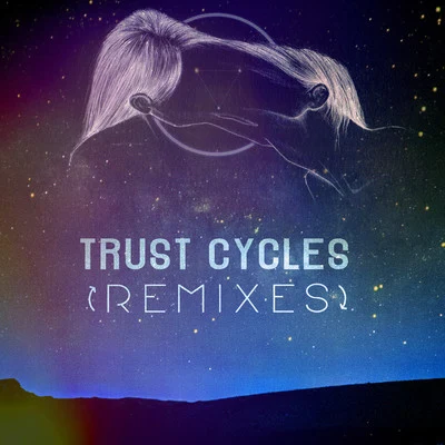 MOONZzKhamsin Trust Cycles [Remixes]