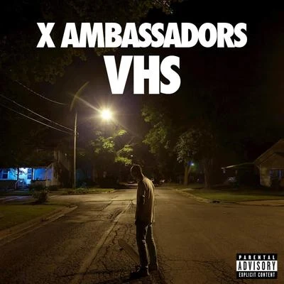 VHS 專輯 X Ambassadors