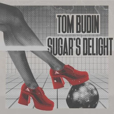 Sugar’s Delight 專輯 Tom Budin