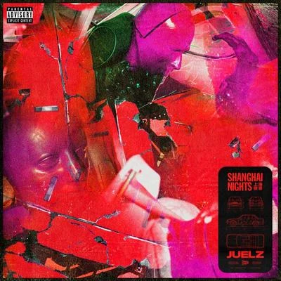 Shanghai Nights 專輯 Juelz