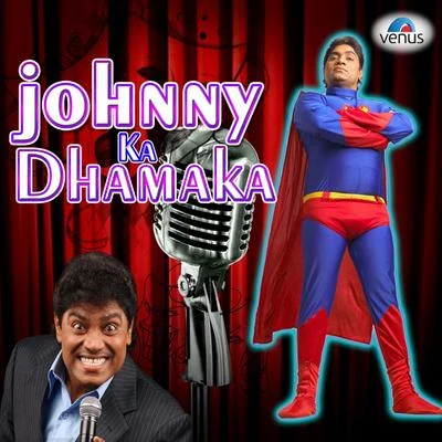 Johnny Ka Dhamaka 專輯 Johnny Lever/Sudesh Bhosle