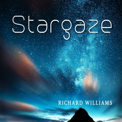 Stargaze 專輯 Richard Williams/The London Symphony Orchestra