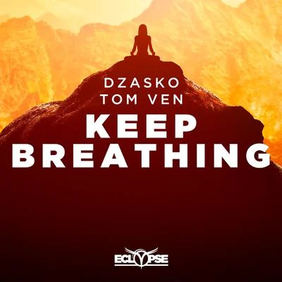 Keep Breathing 专辑 Dzasko/Matthew Steeper/Tom Ven