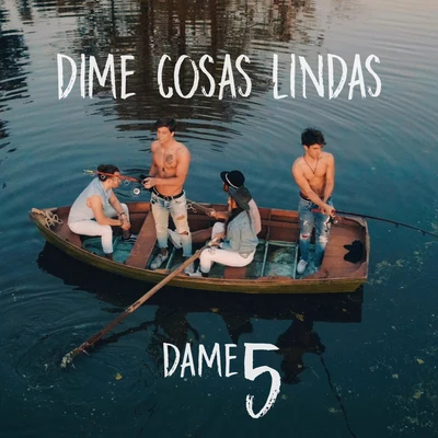 Dime Cosas Lindas 专辑 Dame 5/Papichamp