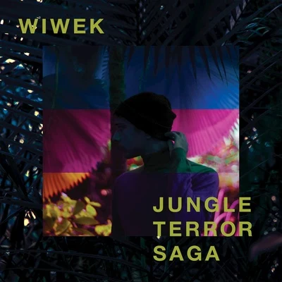 Jungle Terror Saga 專輯 Wiwek