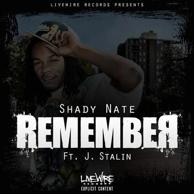 Remember (feat. J. Stalin) 專輯 Shady Nate/HD