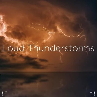 !!" Loud Thunderstorms "!! 專輯 Thunderstorm Sound Bank/Thunderstorm Sleep