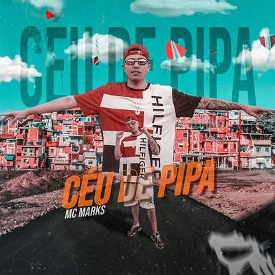 Céu de pipa 專輯 MC Marks/Mc Robs