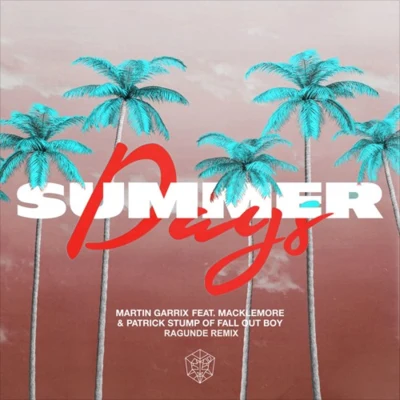 Summer Days (Ragunde Remix) 专辑 Ragunde