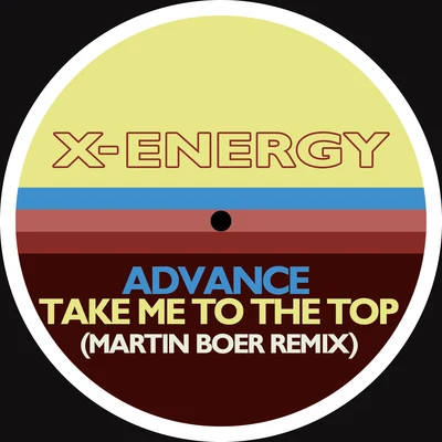 Take Me to the Top (Martin Boer Remix) 專輯 Advance