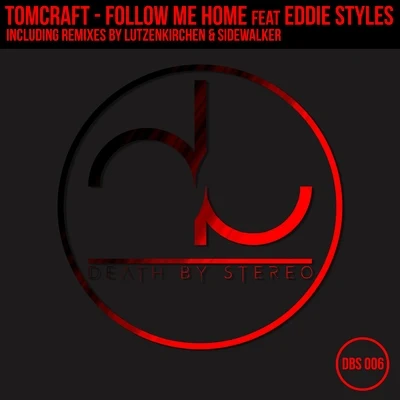 Follow Me Home 專輯 Eniac/Tomcraft