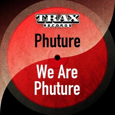 We Are Phuture (Remastered) 专辑 Phuture