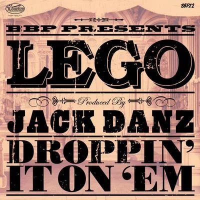 Droppin It On Em 專輯 ZSS Ent./Lego/Maipo Beats